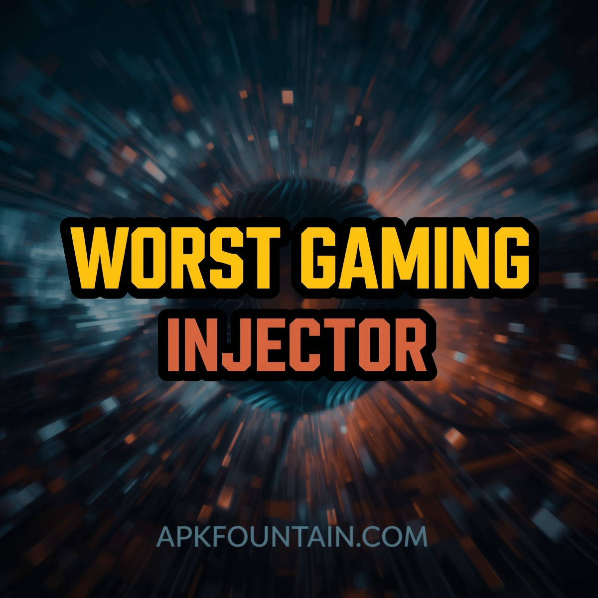 Worst Gaming Injector